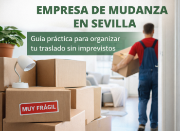 Amado Miguel empresa de mudanza en Sevilla: guía práctica para organizar un traslado sin imprevistos